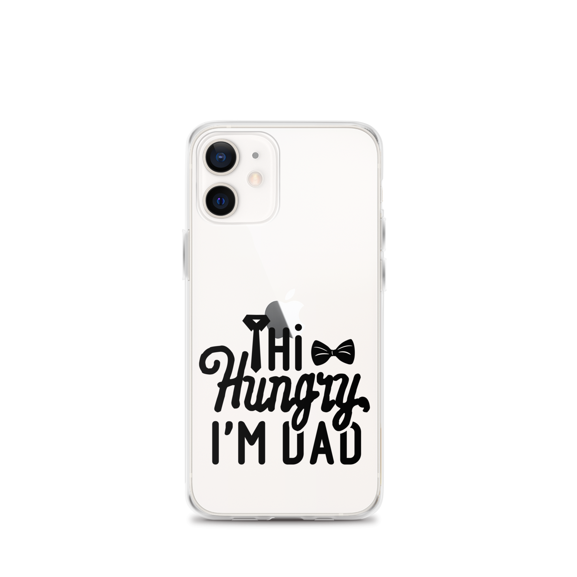 Hi Hungry I'm Dad  Clear Case for iPhone®