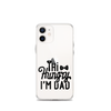 Hi Hungry I'm Dad  Clear Case for iPhone®