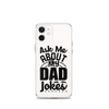 Ask Me About My Dad Jokes Clear Case for iPhone®