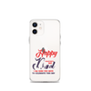 Happy Valentine's Day Dad I Am Sure You Have To Celebrate This Day Clear Case for iPhone®