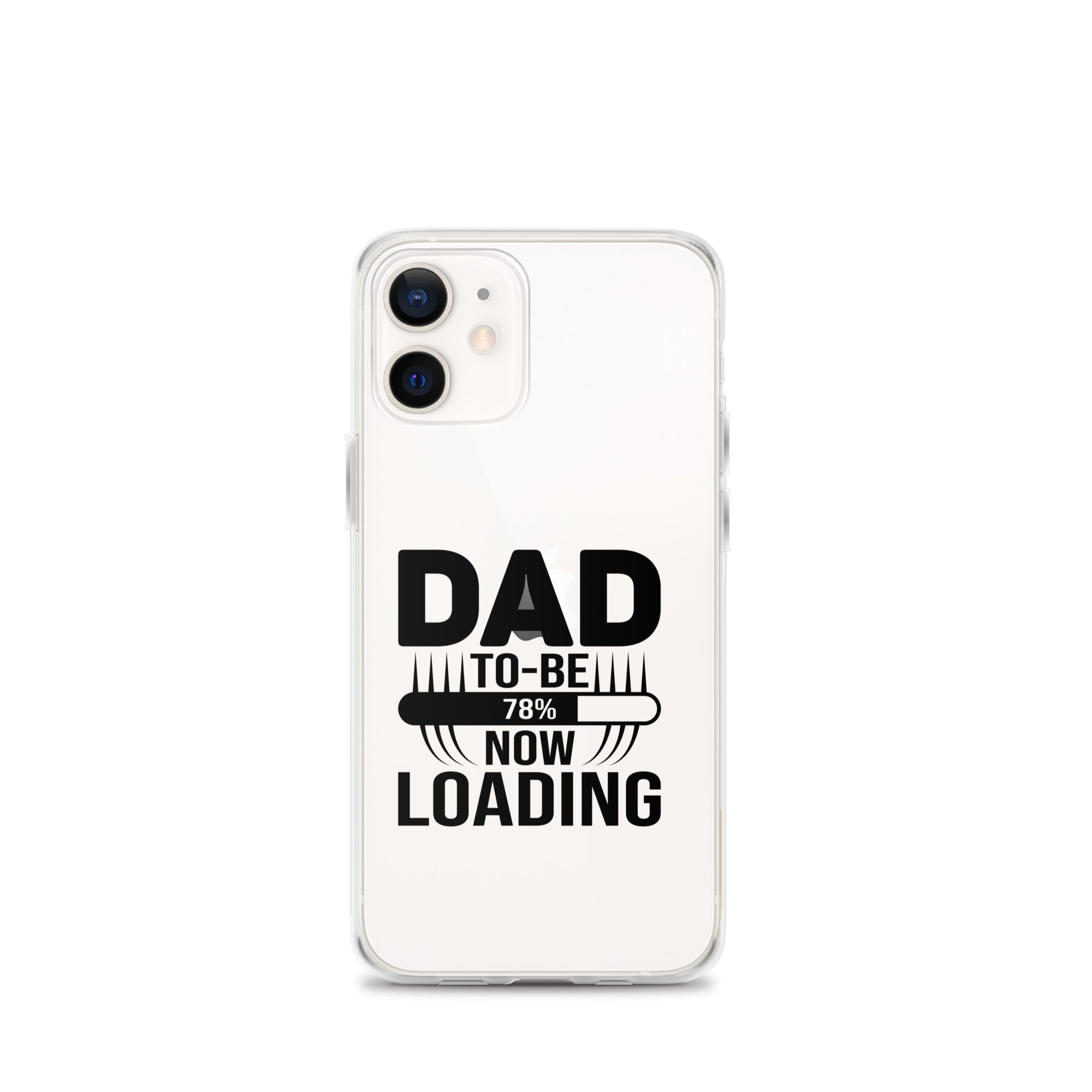 Dad To Be Now Loading Clear Case for iPhone®