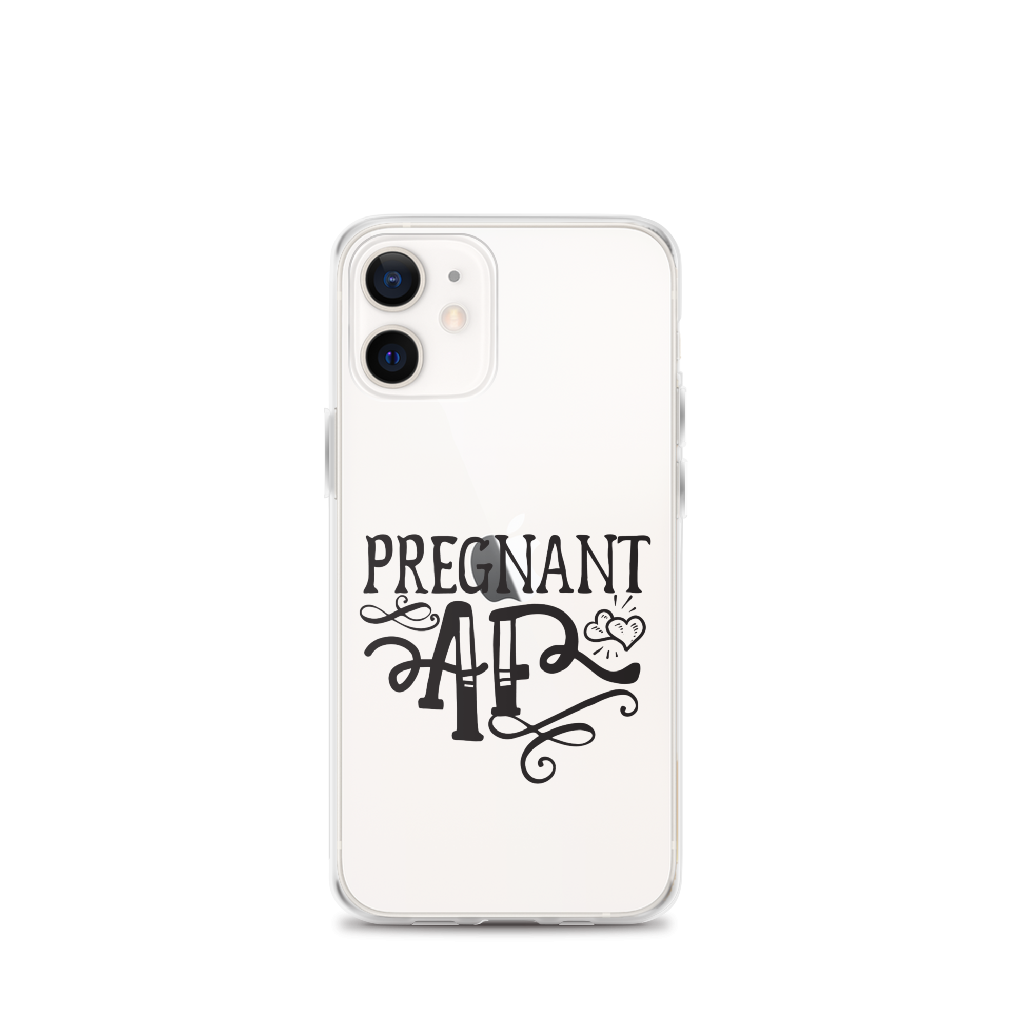 Pregnant AF Clear Case for iPhone®