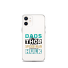 Dads Are As Mighty As Thor, As Amazing As Spider-Man, As Incredible As Hulk Clear Case for iPhone®