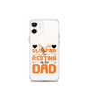 I'm Not Sleeping, I'm Resting My Eyes, Dad Clear Case for iPhone®