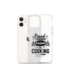 Stand Back Mom Is Cooking Clear Case for iPhone®