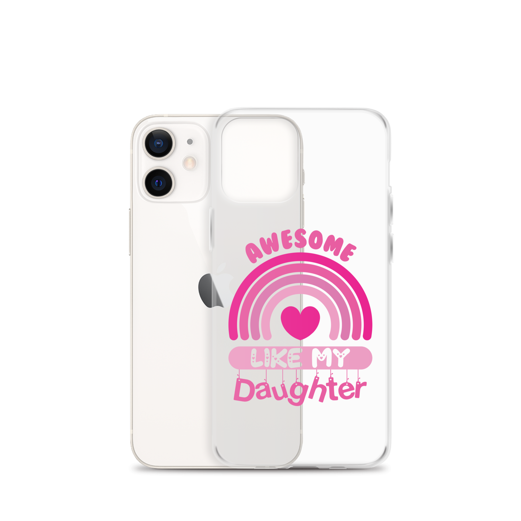 Awesome Like My Daughter Clear Case for iPhone®