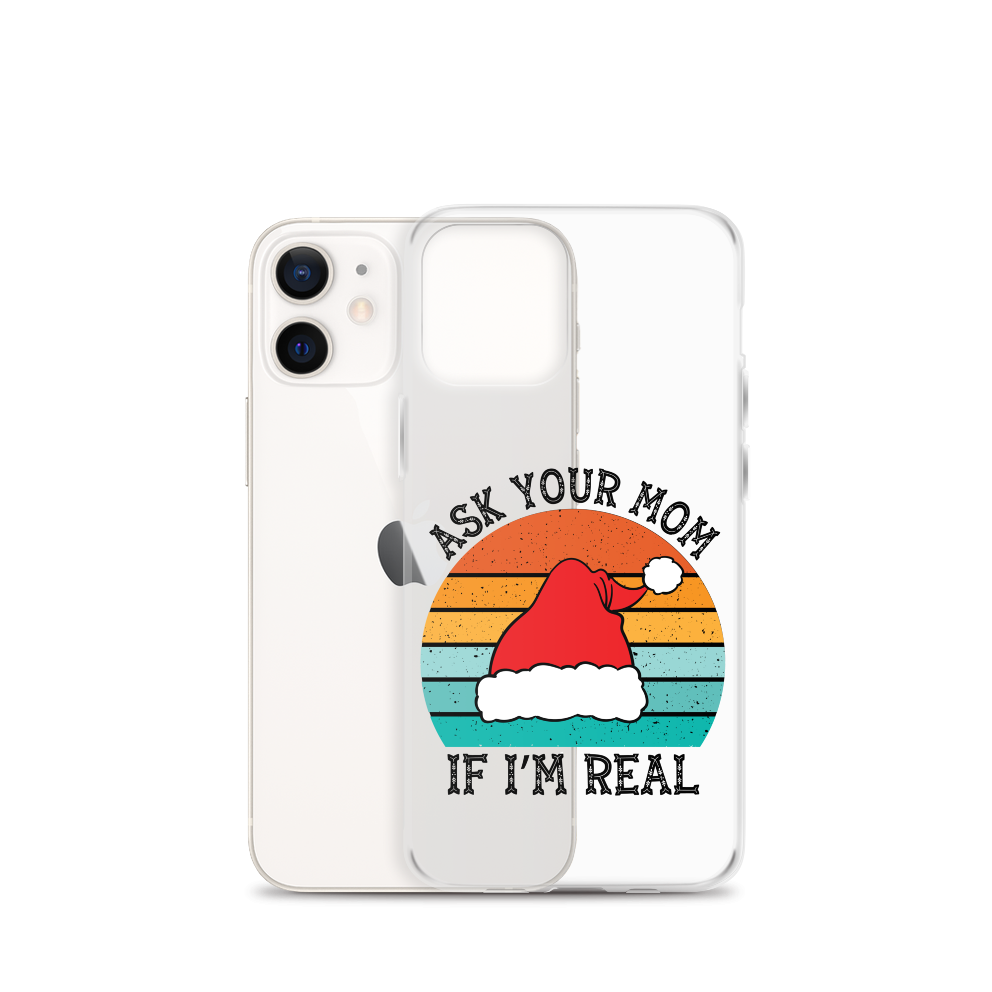 Ask Your Mom If I'm Real Clear Case for iPhone®