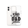 King Of The Dad Jokes Clear Case for iPhone®