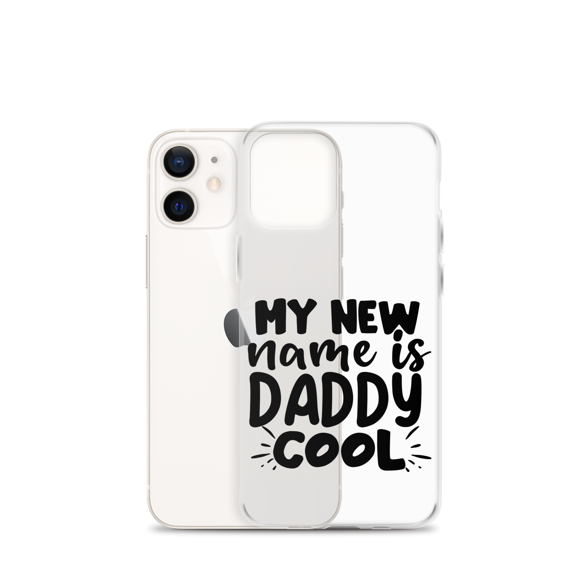 My New Name Is Daddy Cool Clear Case for iPhone®