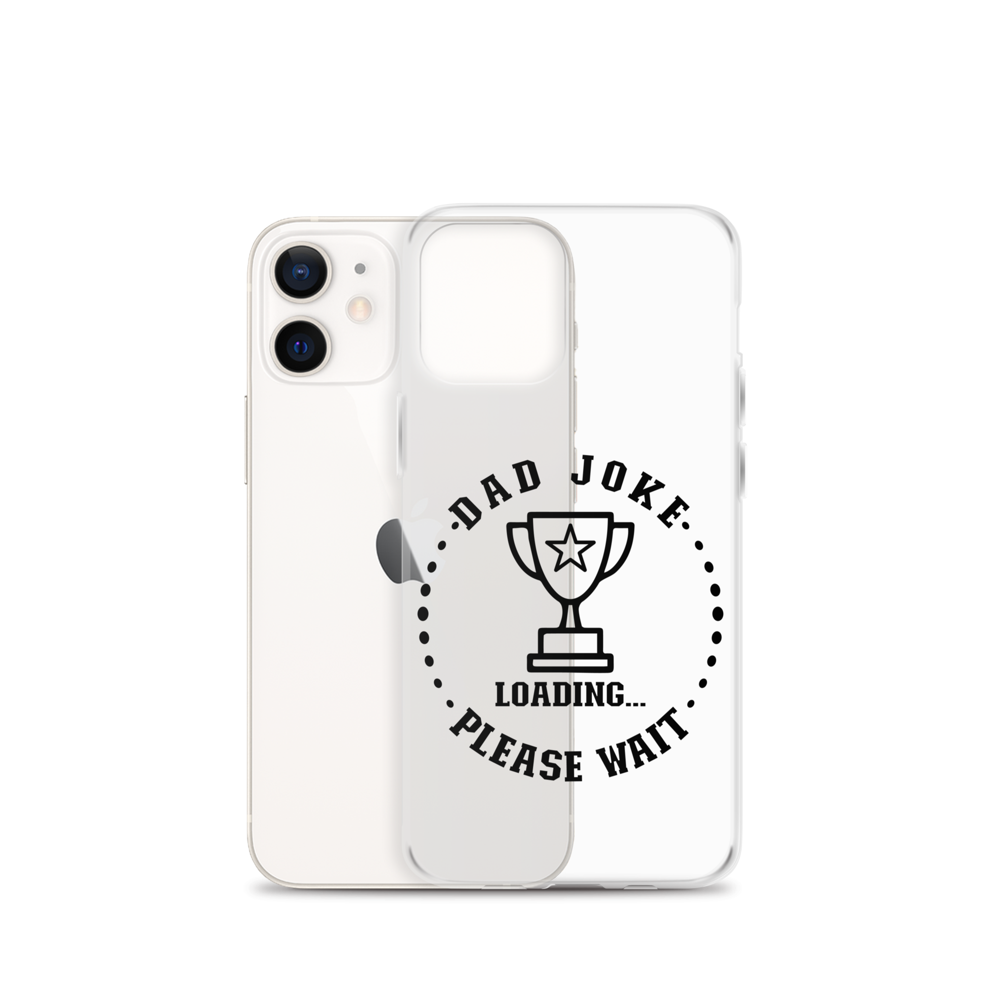 Dad Joke Loading,,, Please Wait Clear Case for iPhone®