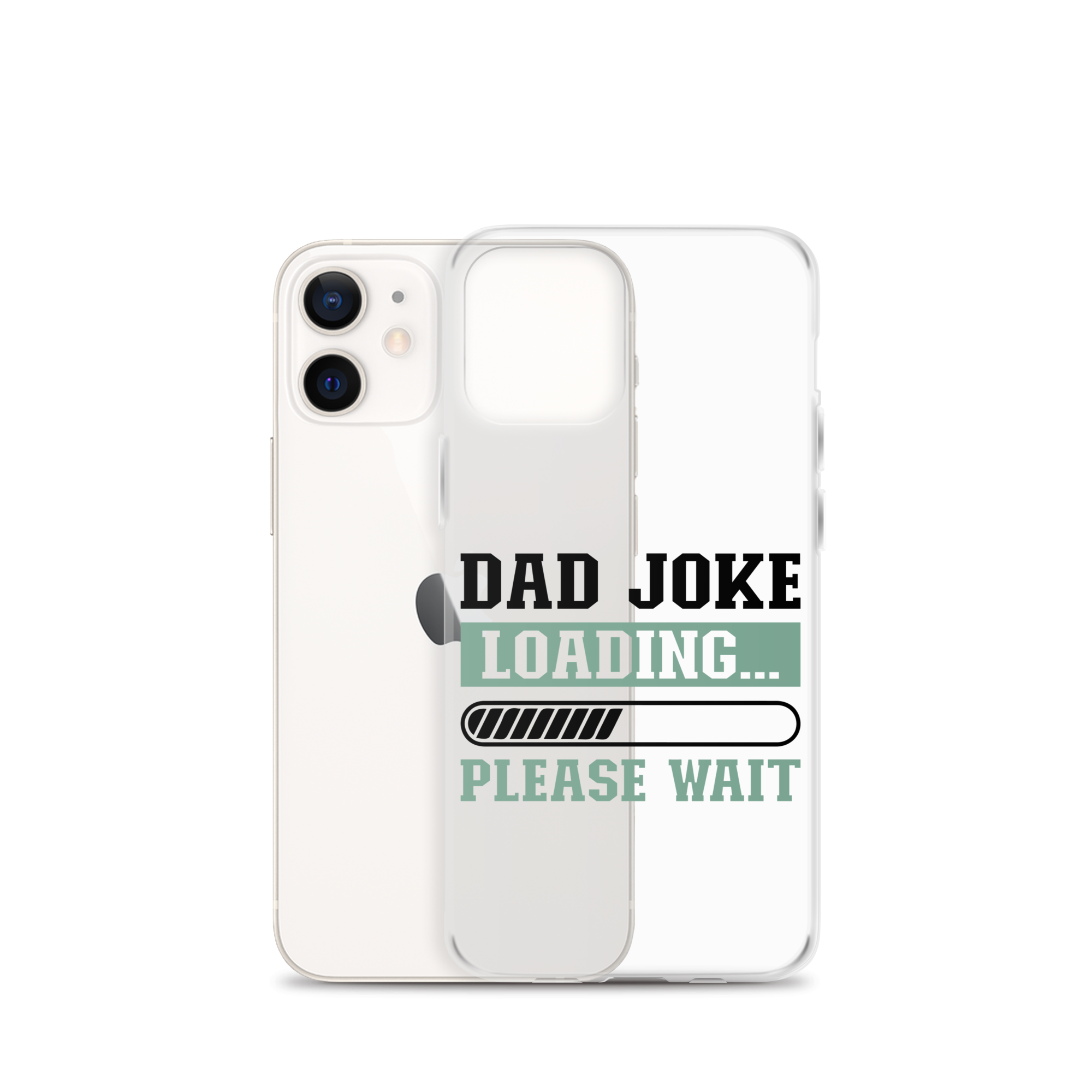 Dad Joke Loading,,, Please Wait Clear Case for iPhone®