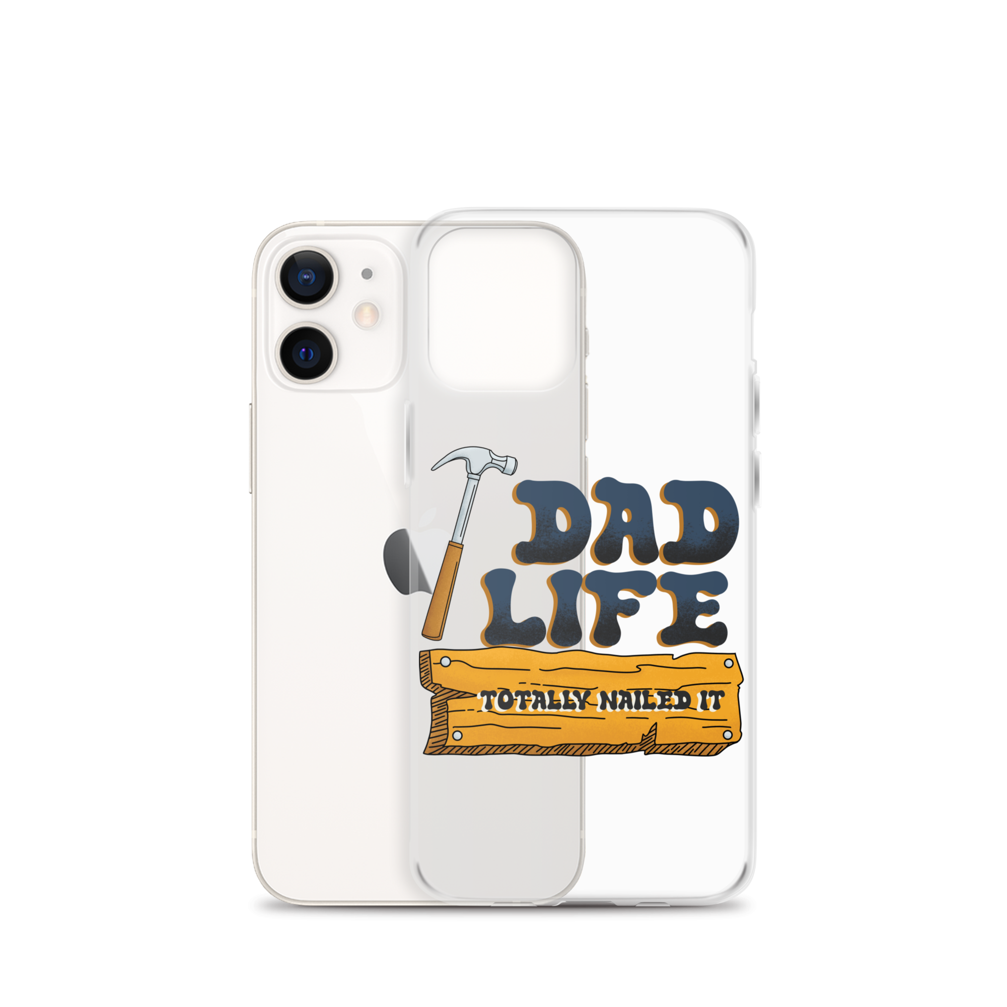 Dad Life totally Nailed It Clear Case for iPhone®