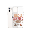 Dad's Camping T-Shirt Clear Case for iPhone®