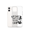 If Dad Can't Fix It No One Can! Clear Case for iPhone®