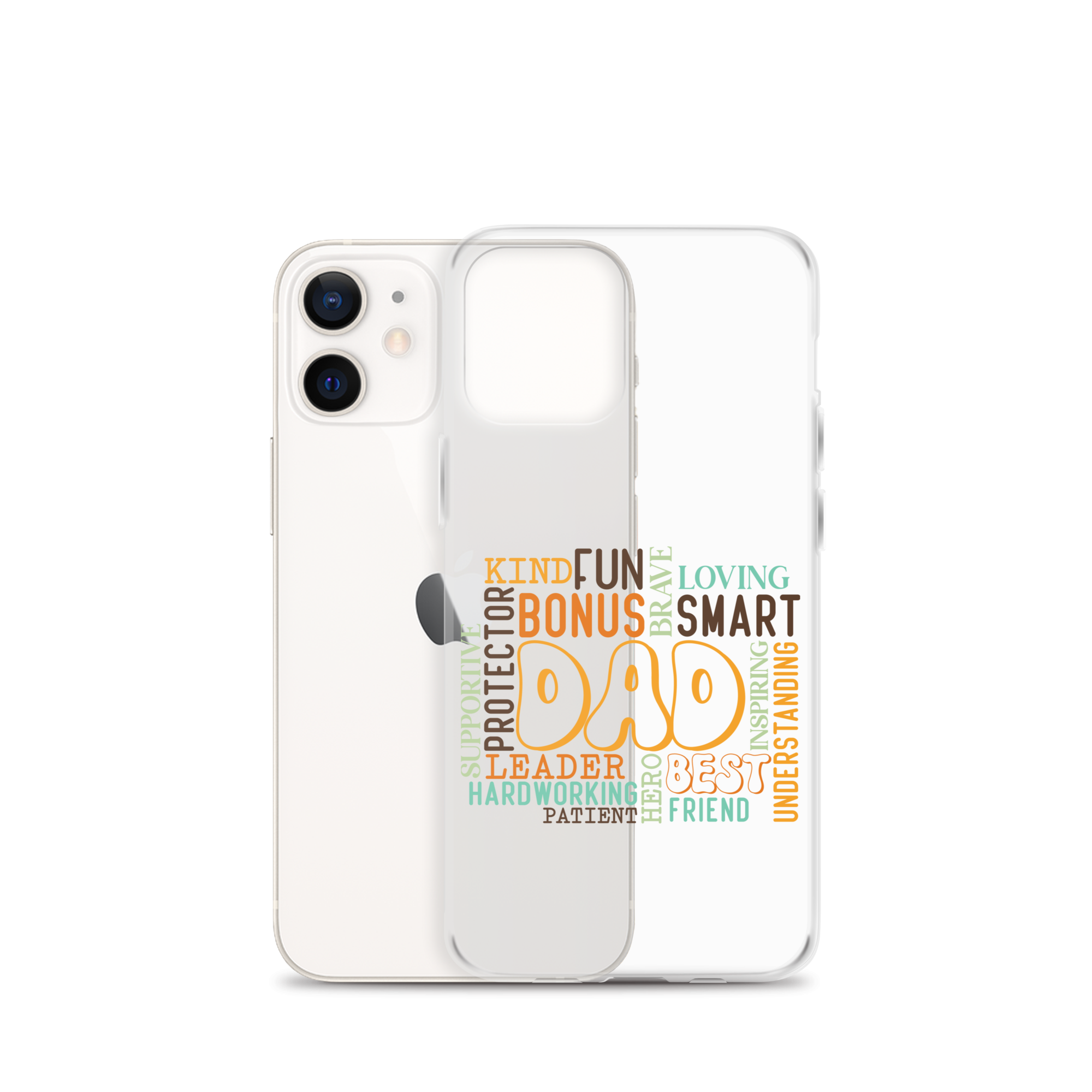 Kind Fun Brave Loving Bonus Smart Inspiring Understanding Best Friend Hero Patient Leader Hardworking Supportive Protector Dad Clear Case for iPhone®