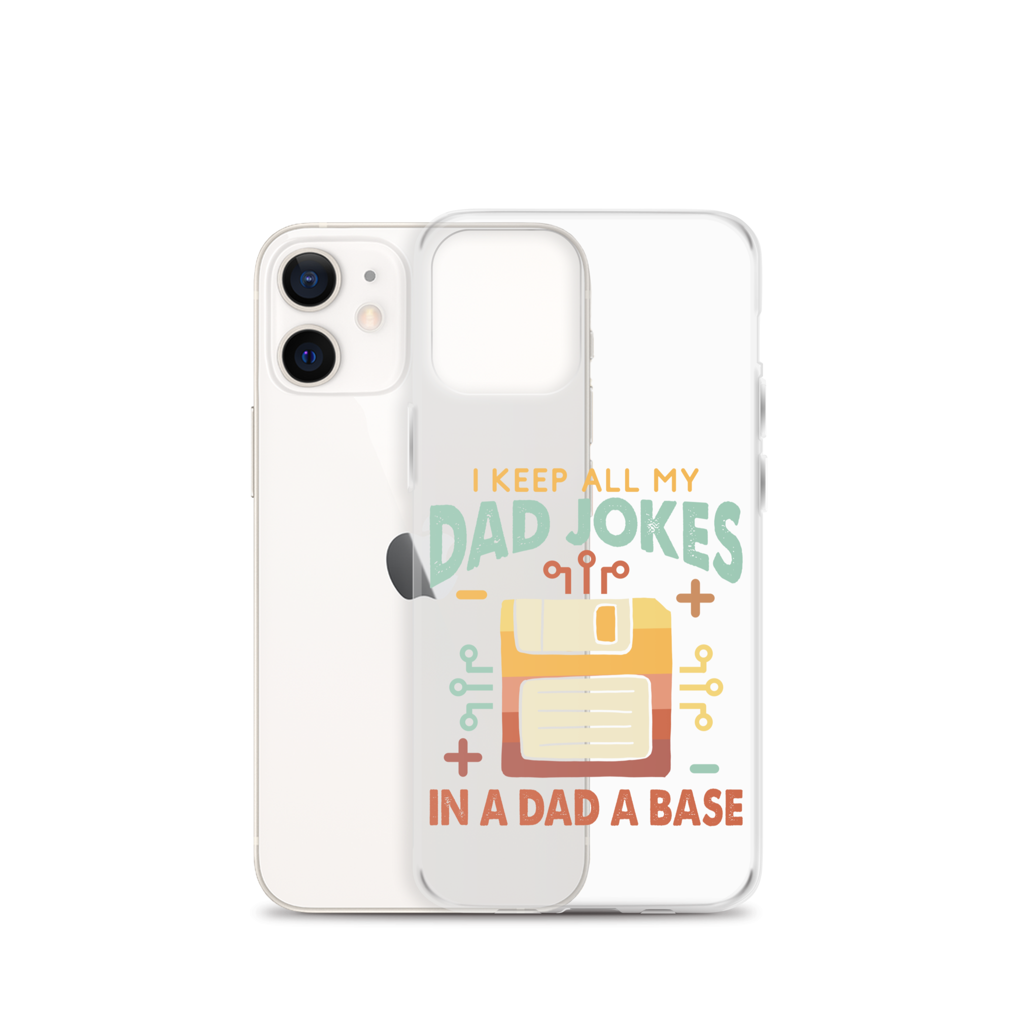 I Keep All My Dad Jokes In A Dad A Base Clear Case for iPhone®