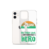 Dad My First Love My Forever Hero Clear Case for iPhone®