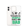 My Favorite People Call Me Dad Clear Case for iPhone®