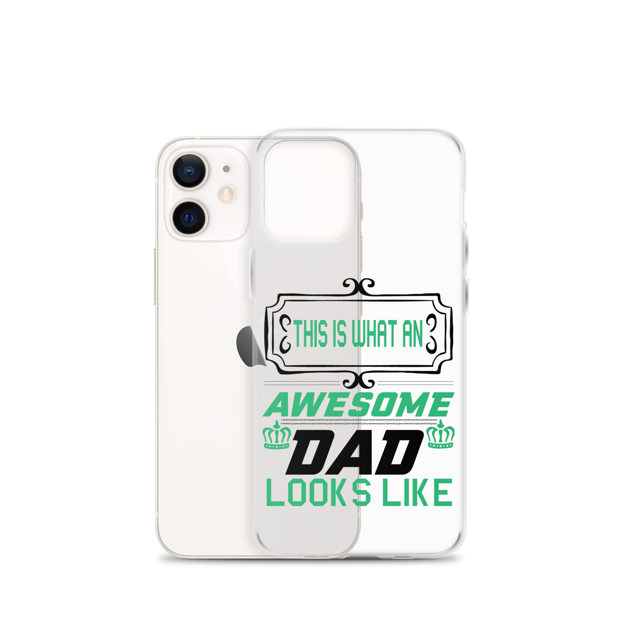 This Is What An Awesome Dad Looks Like Clear Case for iPhone®