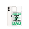 Who Needs A Superhero When You Have Dad Clear Case for iPhone®