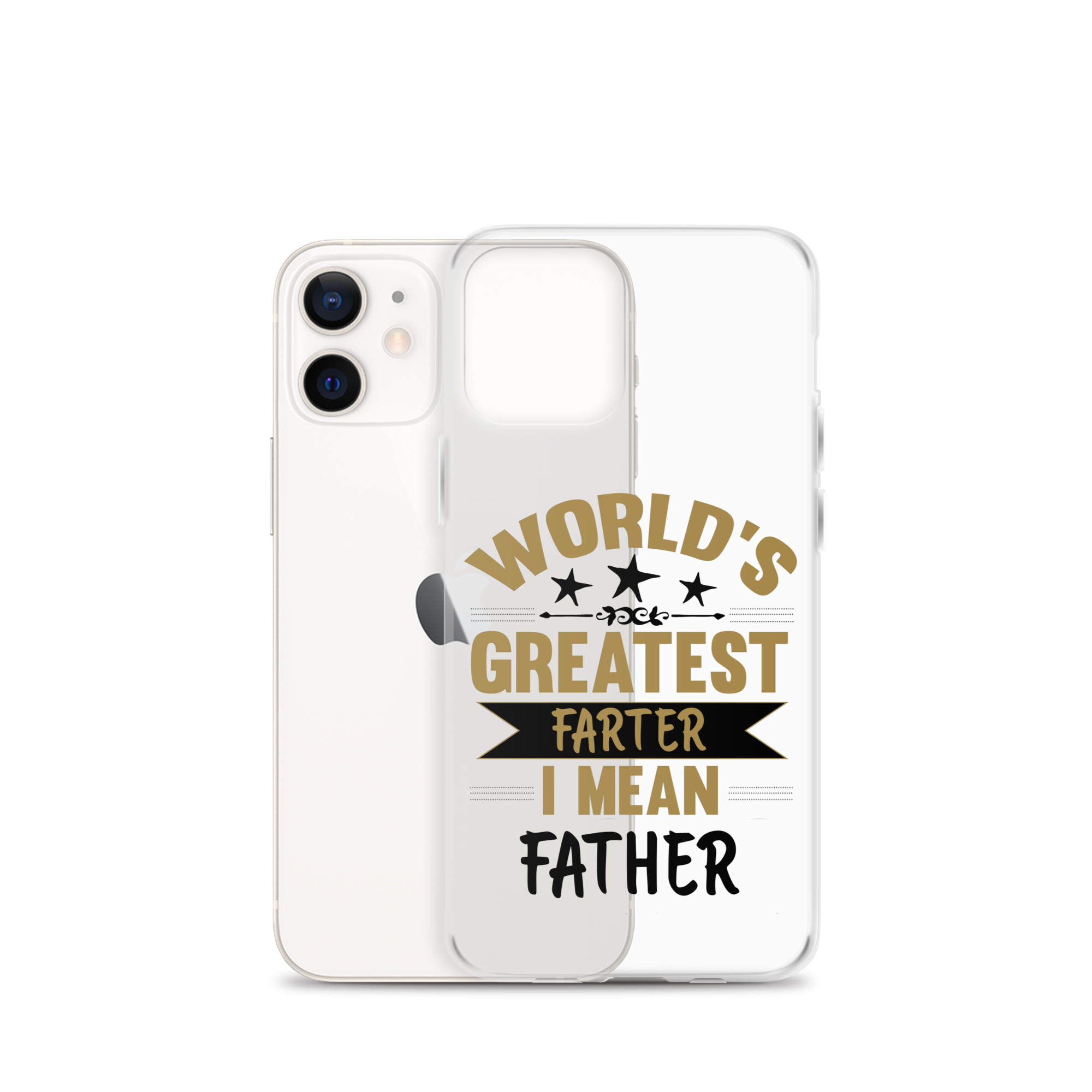 World's Greatest Farter I Mean Father Clear Case for iPhone®