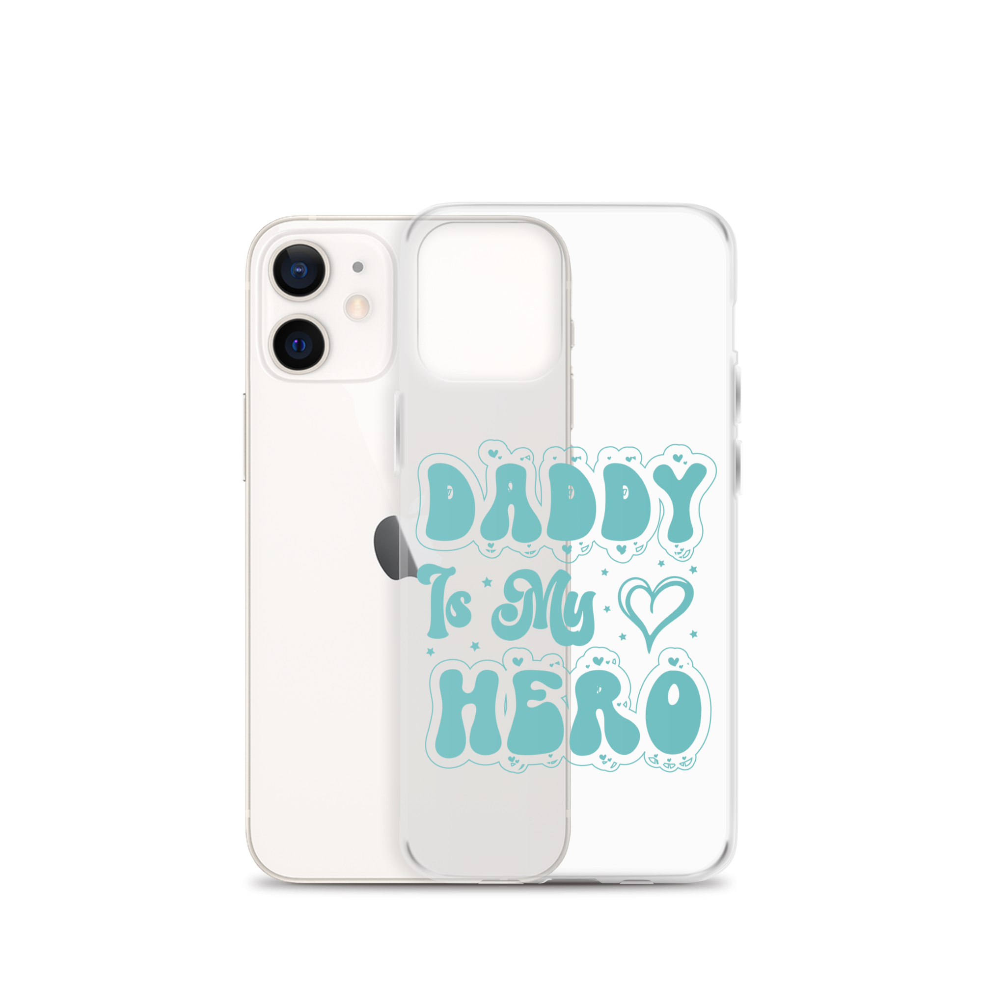 Daddy Is My Hero Clear Case for iPhone®