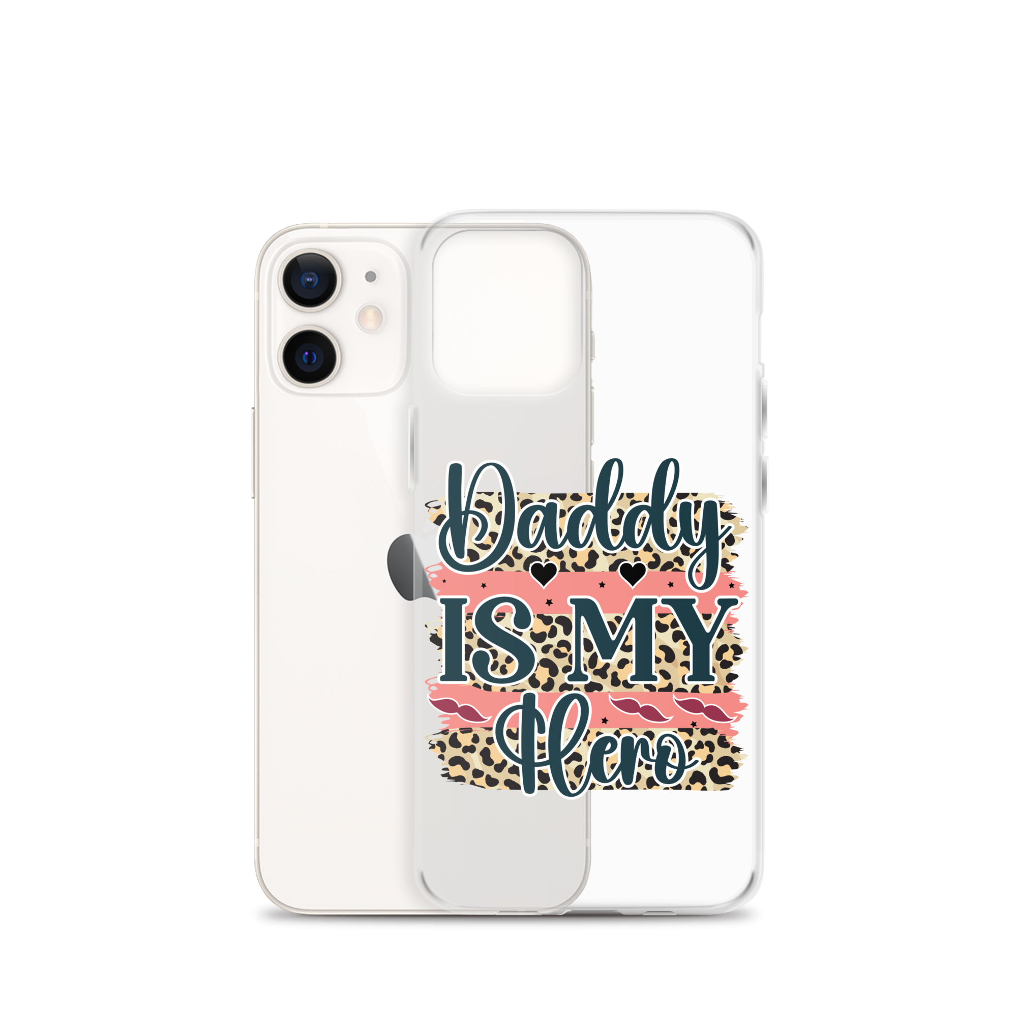 Daddy Is My Hero Clear Case for iPhone®