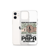 Being Dad Is An Honor Being Papa Is Priceless Clear Case for iPhone®