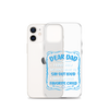 Dear Dad I Love How We Don't Have To Say Out Loud That I'm Your Favorite Child Clear Case for iPhone®