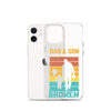 Dad And Son A Bond that can't Be Broken Clear Case for iPhone®