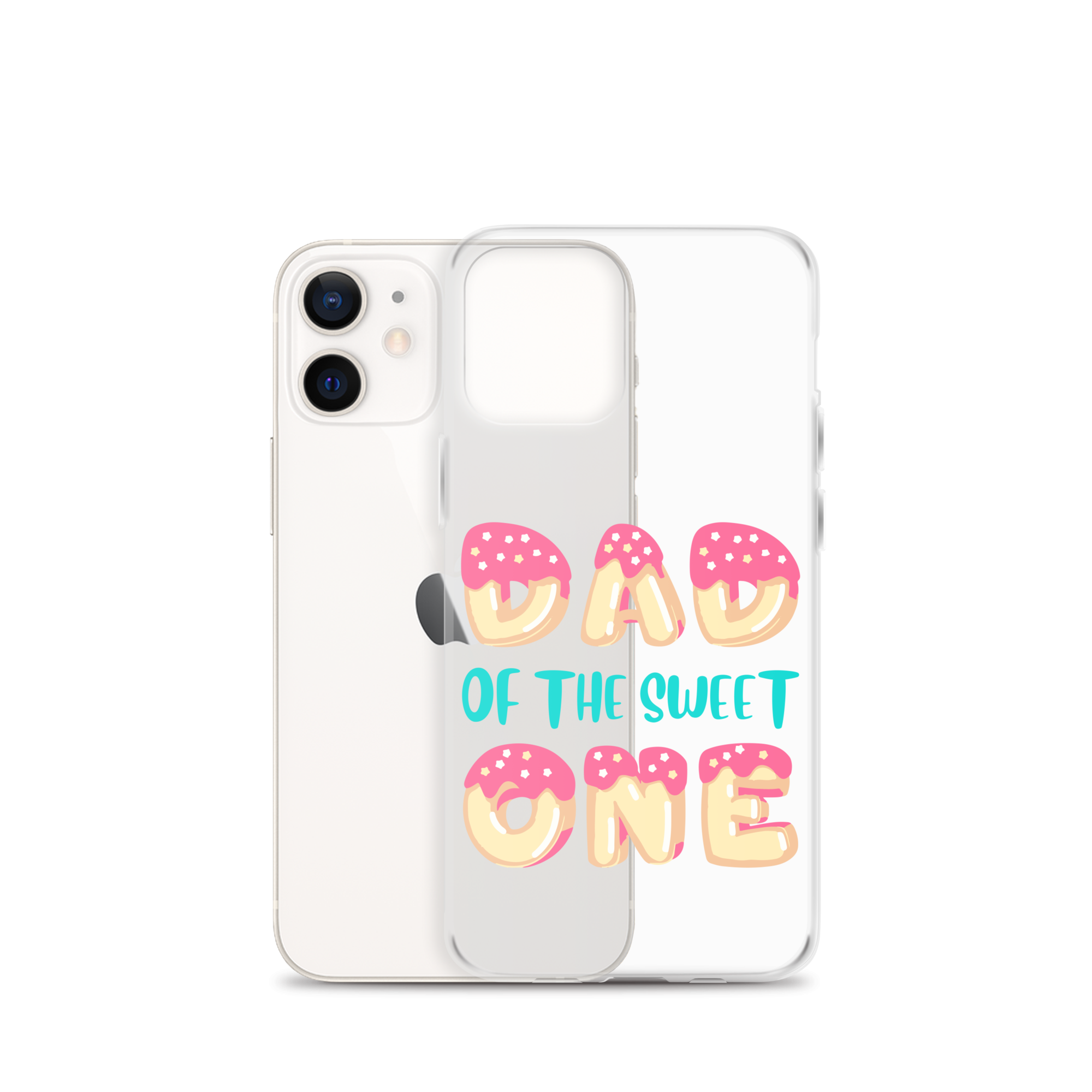 Dad Of The Sweet One Clear Case for iPhone®