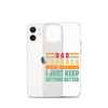 Dad Grandpa Great-Grandpa I Just Keep Getting Better Clear Case for iPhone®