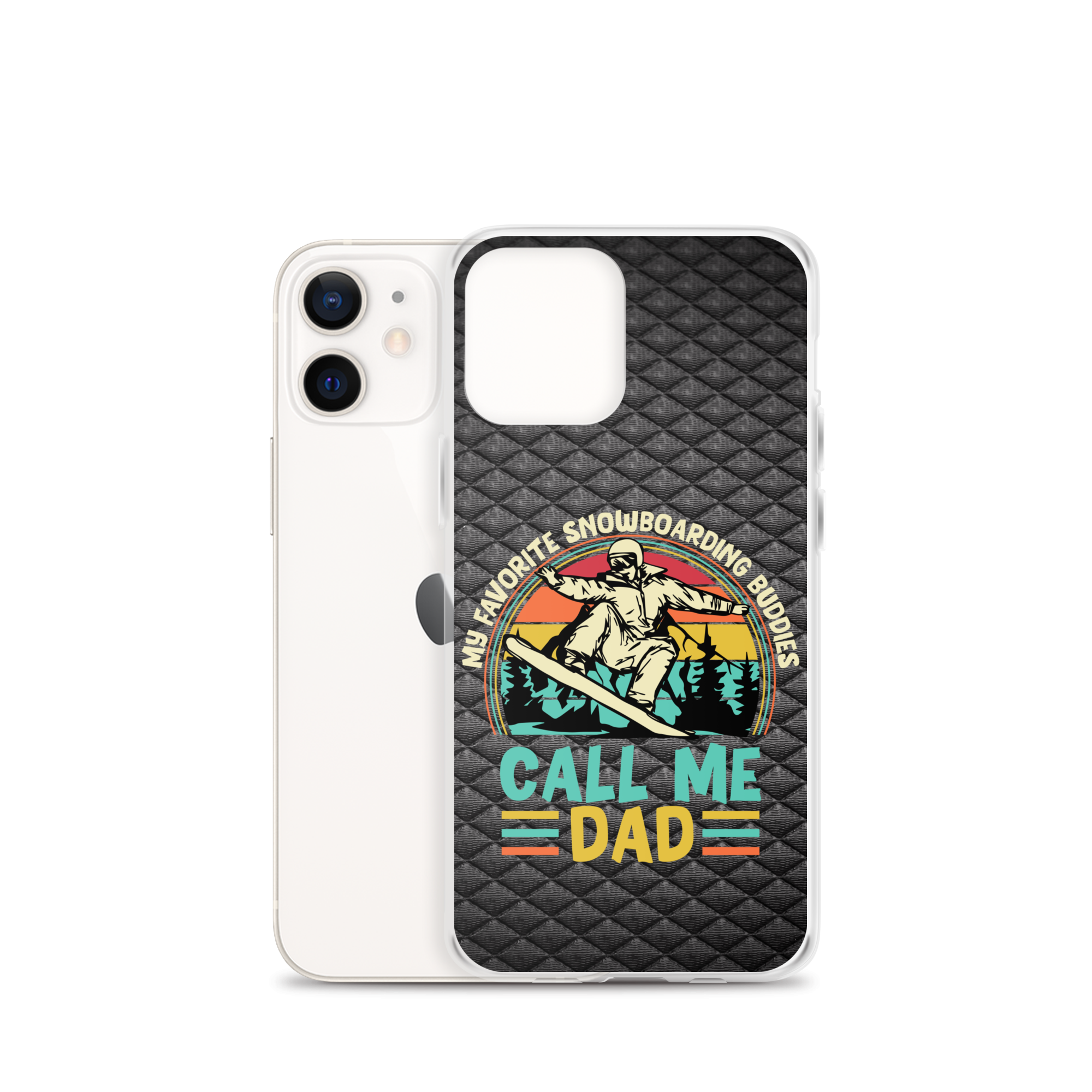 My Favorite Snowboarding Buddies Call Me Dad Clear Case for iPhone®