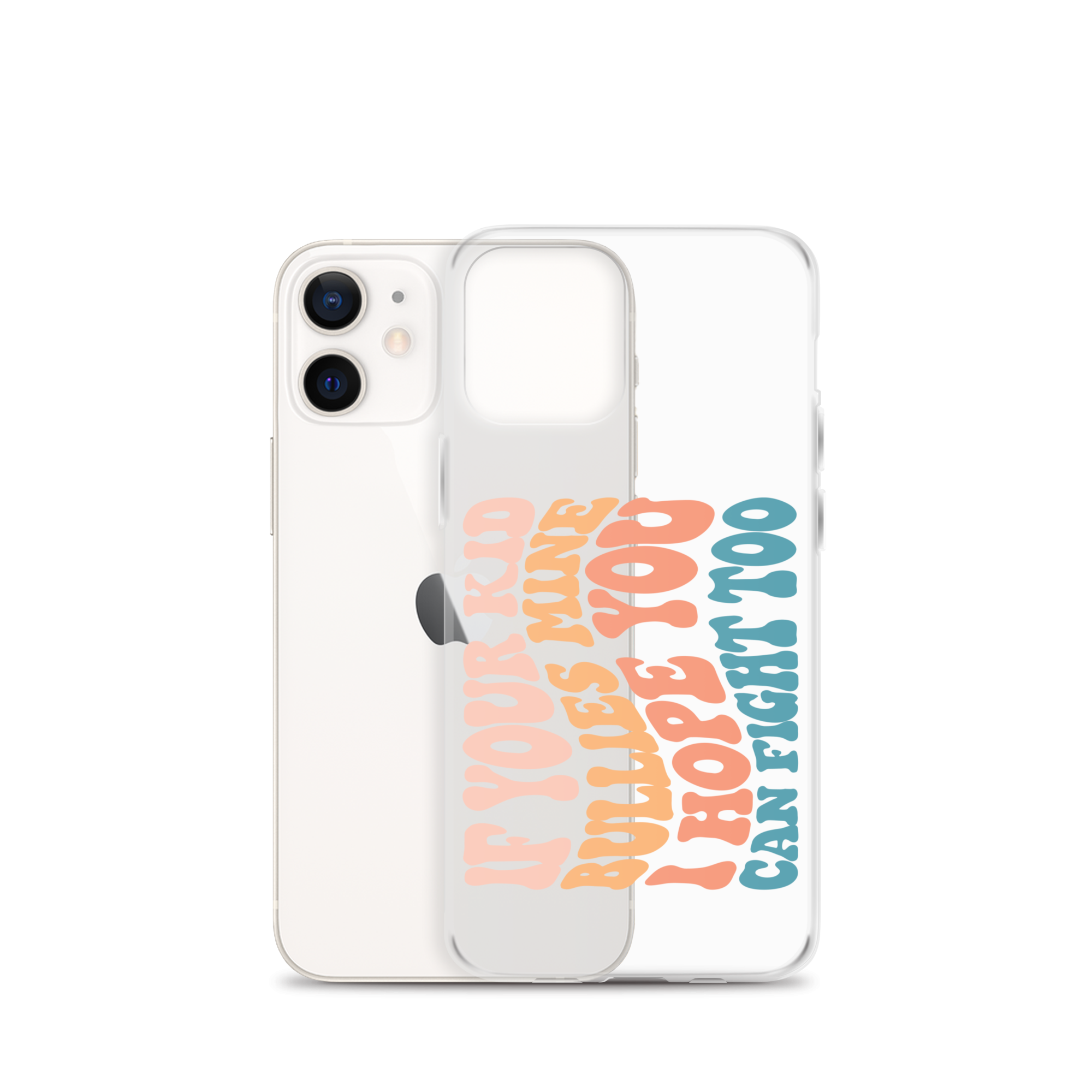 If Your Kid Bullies Mine I Hope You Can Fight Too Clear Case for iPhone®