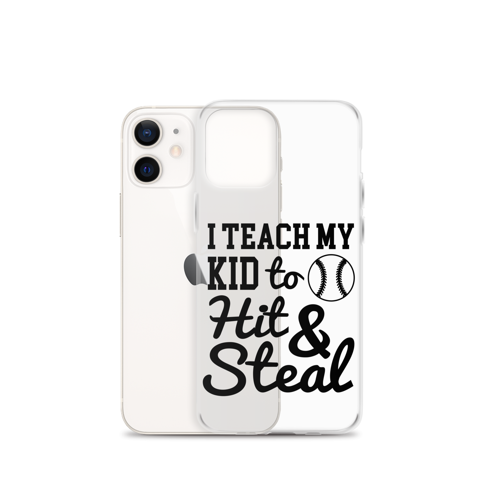 I Teach My Kid To Hit And Steal Clear Case for iPhone®