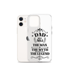 Dad Best Number 1 The Man The Myth The Legend Clear Case for iPhone®