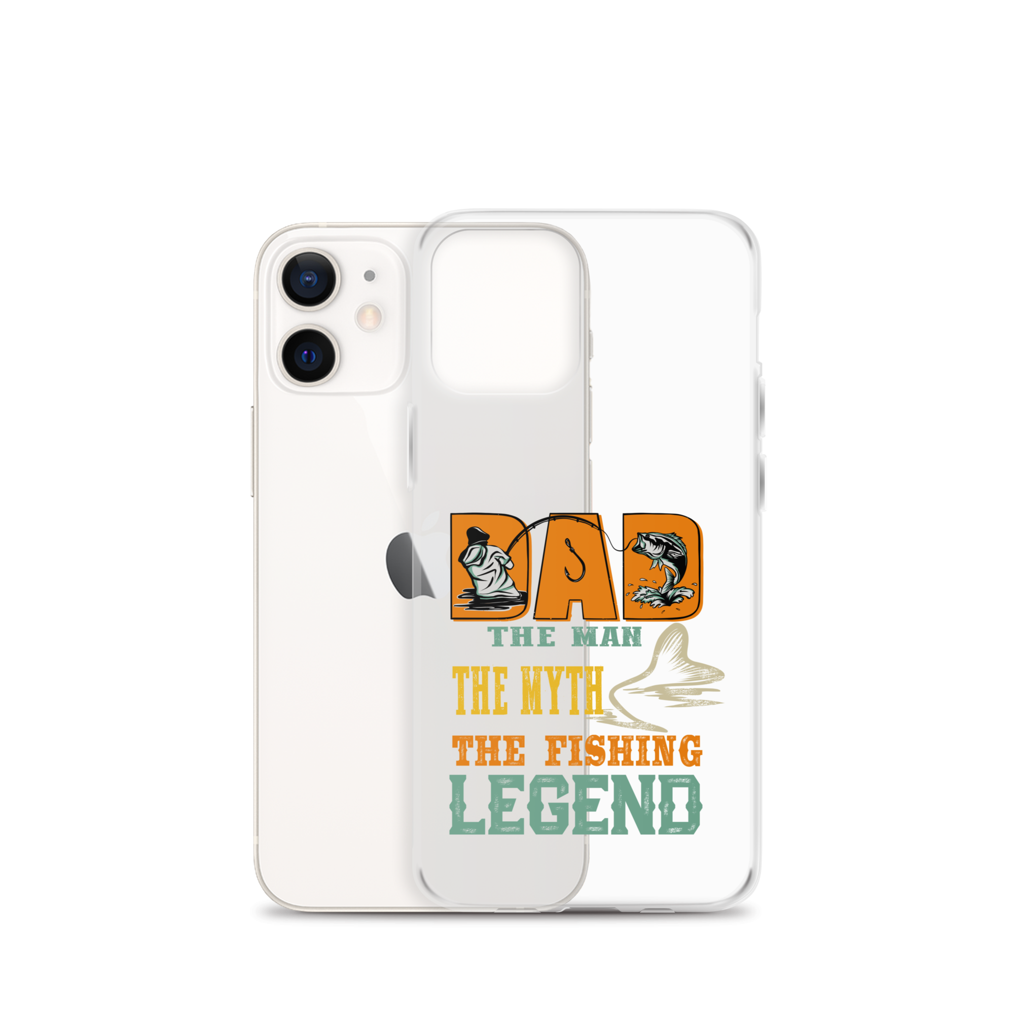 Dad The Man The Myth The Fishing Legend Clear Case for iPhone®