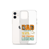 Dad The Man The Myth The Fishing Legend Clear Case for iPhone®