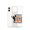 I've Been Called A Lot Of Names In My Lifetime But Papa Is My Favorite Clear Case for iPhone®