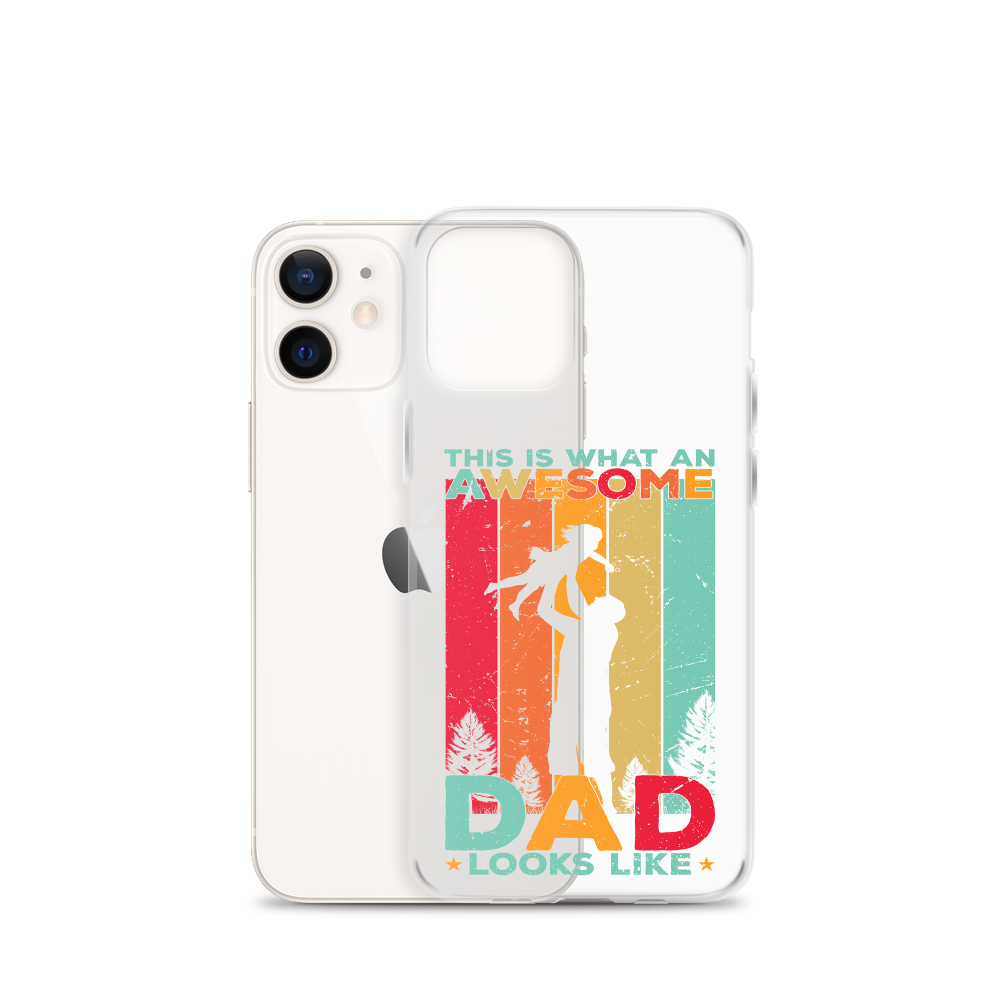 This Is What An Awesome Dad Looks Like Clear Case for iPhone®