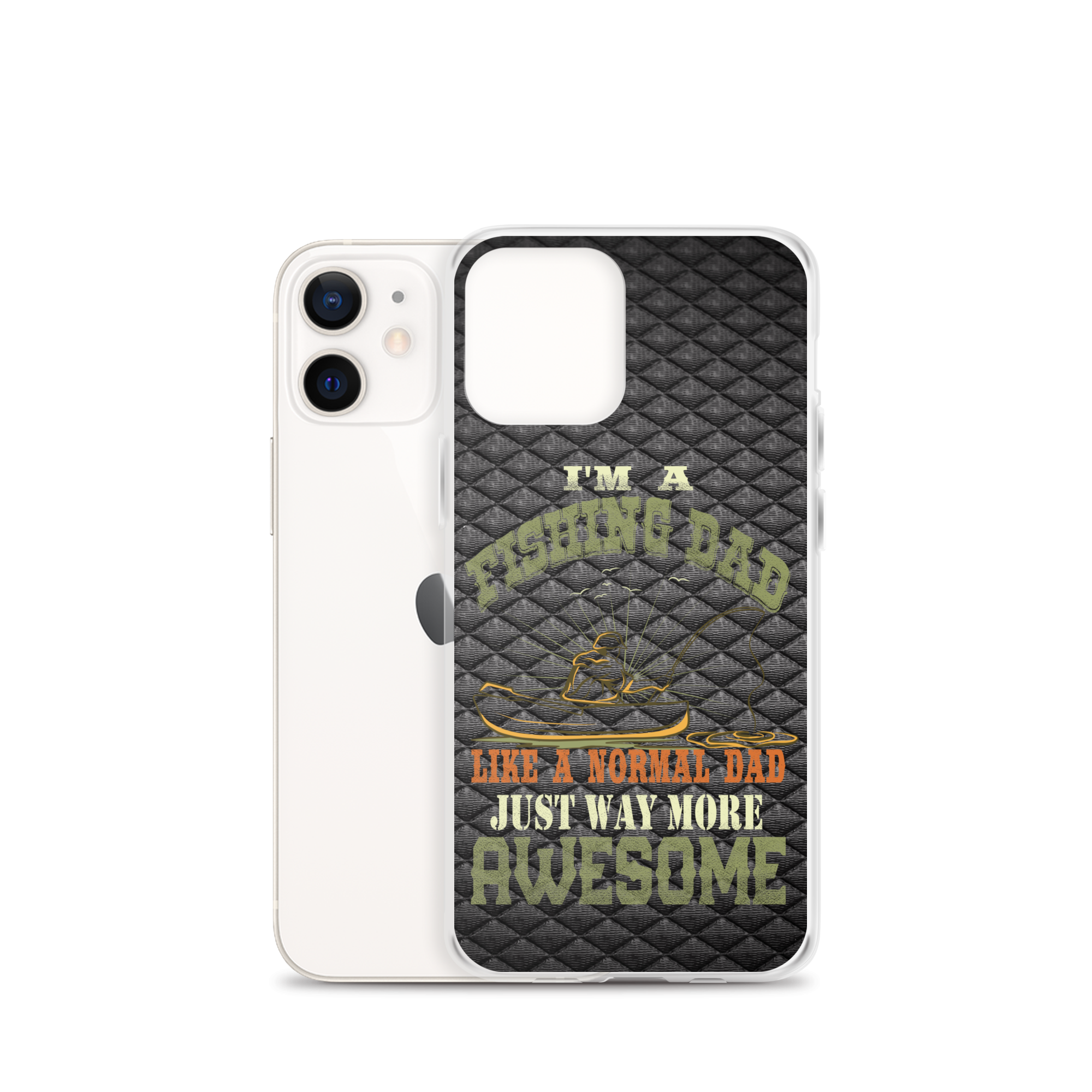 I'm A Fishing Dad A Normal Dad Just Way More Awesome Clear Case for iPhone®