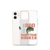 Dad Full Time Part Time Hooker Clear Case for iPhone®