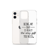 Being My Dad Is Really The Only Gift You Clear Case for iPhone®