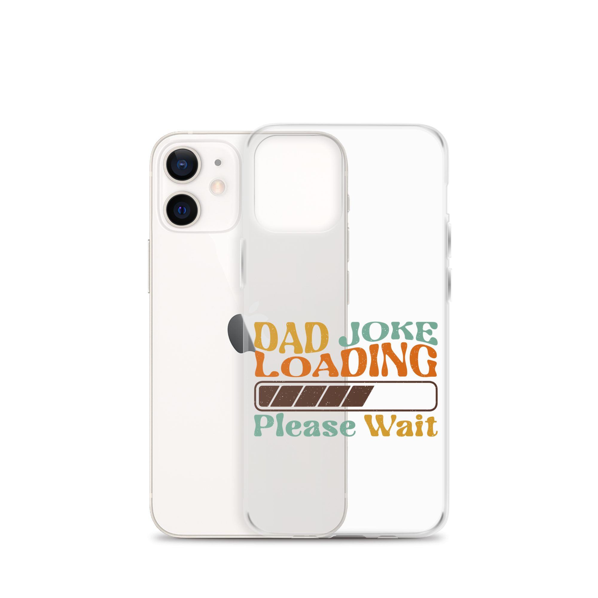 Dad Joke Loading Please Wait Clear Case for iPhone®