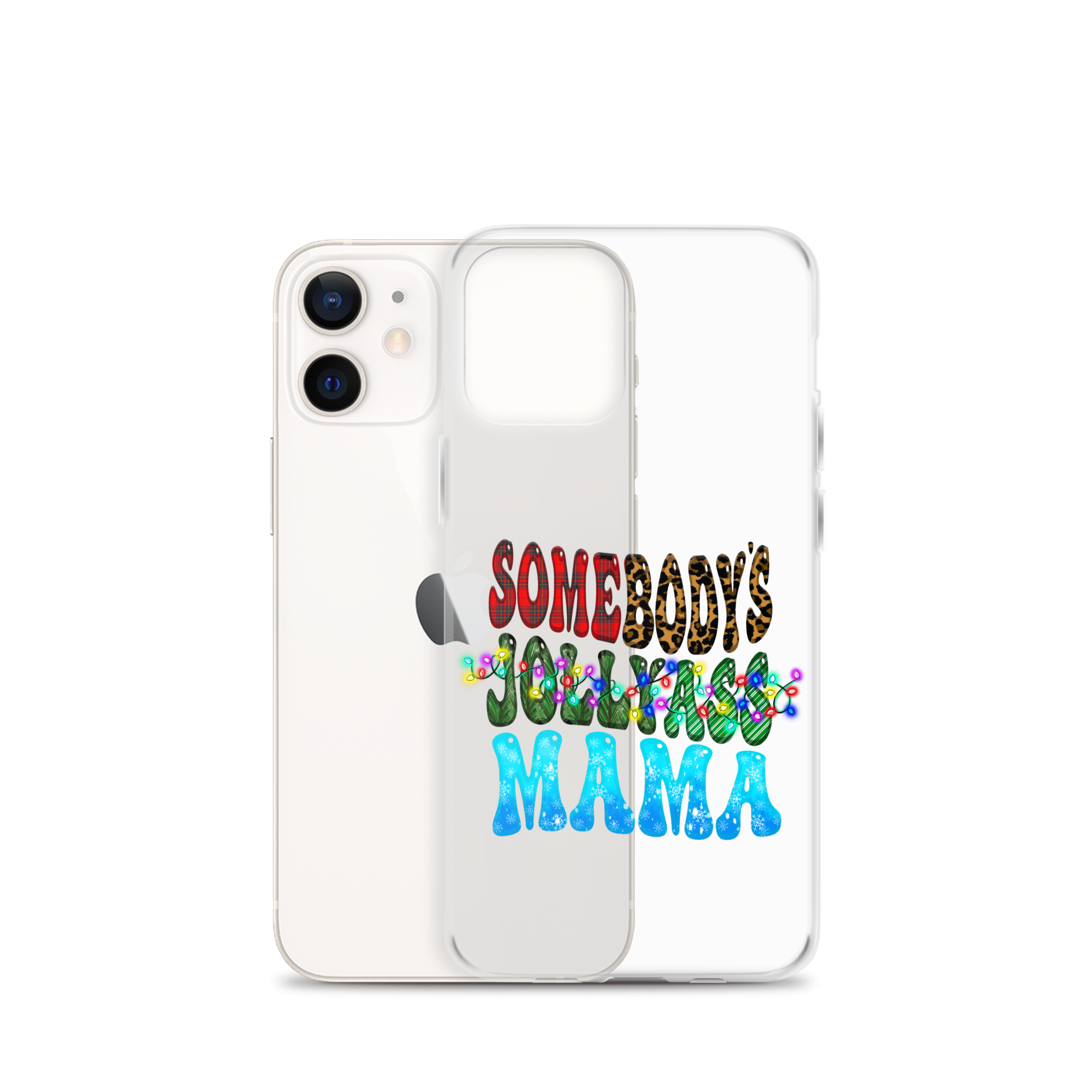 Somebody's Jollyass Mama Clear Case for iPhone®