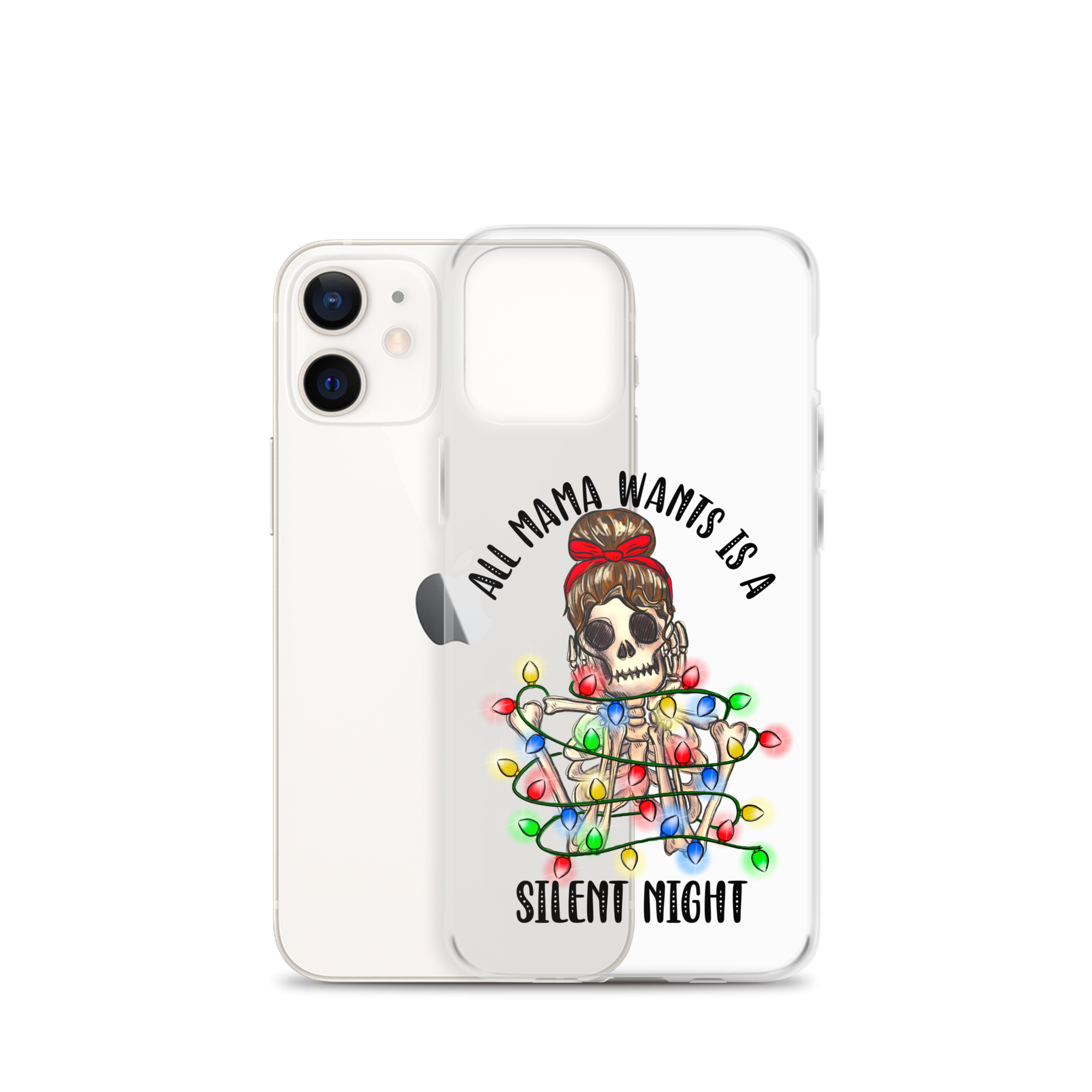 All Mama Wants Is A Silent Night Clear Case for iPhone®