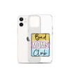 Bad Moms Club Clear Case for iPhone®