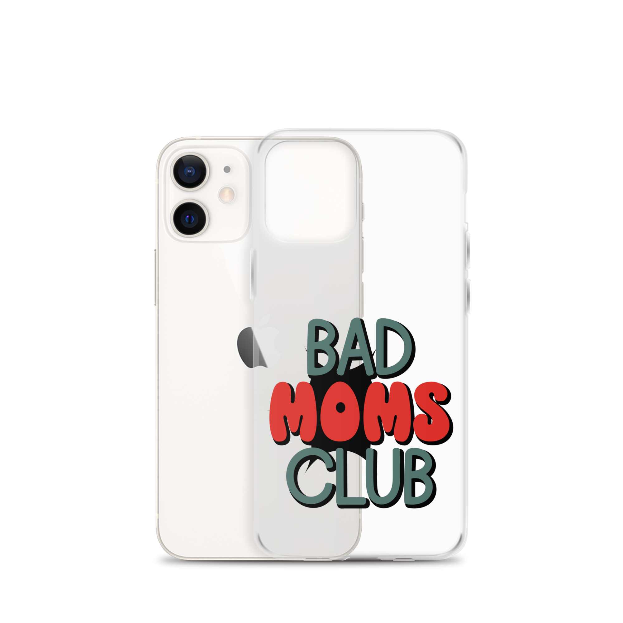 Bad Moms Club Clear Case for iPhone®