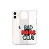 Bad Moms Club Clear Case for iPhone®