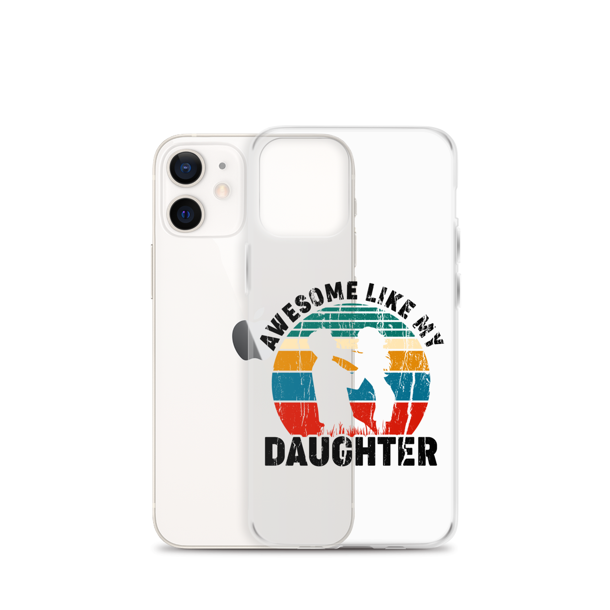 Awesome Like My Daughter Clear Case for iPhone®